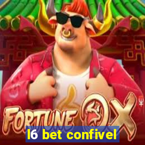 l6 bet confivel